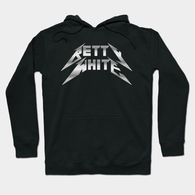 Betty White is Metal Hoodie by Scottish Arms Dealer